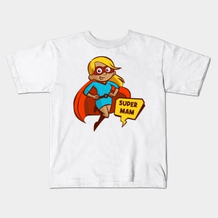 Super Mam! Kids T-Shirt